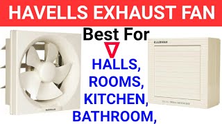 Unboxing Silent Havells Exhaust Fan 