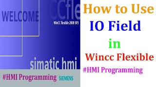 IO Field in Wincc flexible || How to use IO field in HMI Programming