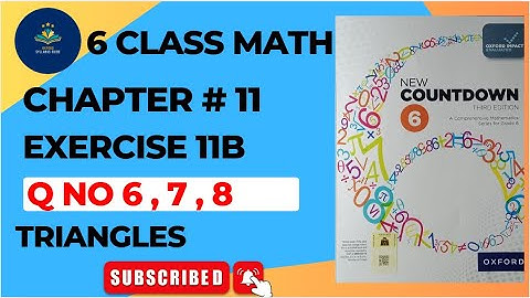 Class 6 Math Exercise 11B Q 6-8 || New countdown third edition class 6 exercise 11B | oxford
