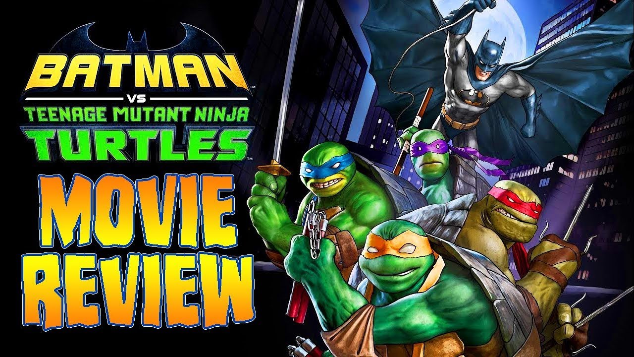 Batman vs. Teenage Mutant Ninja Turtles movie review — Lyles Movie Files