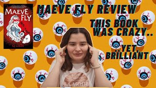 Maeve Fly Review| This book was crazy yet brilliant 🤪🦷👁️ Non Spoiler & Spoiler review