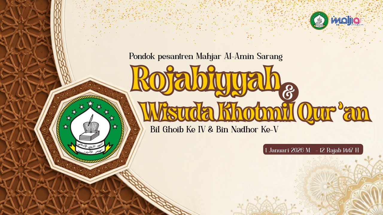 Rojabiyyah & Wisuda Khotmil Qur'an Bil Ghoib Ke-4 Bin Nadhor Ke-5 || PONPES MAHJAR AL-AMIN SARANG