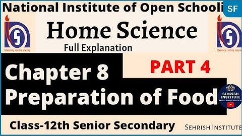 #NIOS Home Science Chapter 8 class 12 Senior Secondary| #nioshomesciencechapter8class12 #PART-4