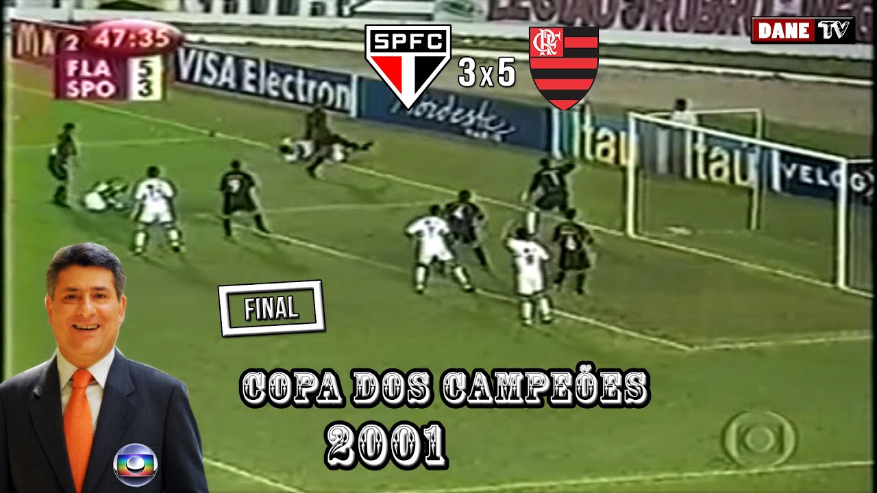 Copa dos Campeões 2001 - Flamengo 5x3 São Paulo