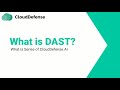 What Is DAST What Is Series CloudDefense AI What Is DAST What Is Series CloudDefense AI