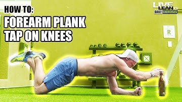 How To Do A FOREARM PLANK TAP ON KNEES | Exercise Demonstration Video and Guide