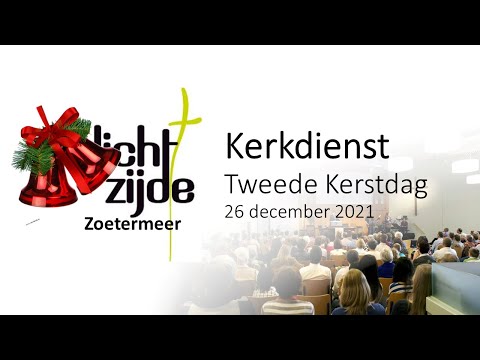 Kerkdienst op Tweede Kerstdag vanuit De Lichtzijde Zoetermeer op 26 december 2021