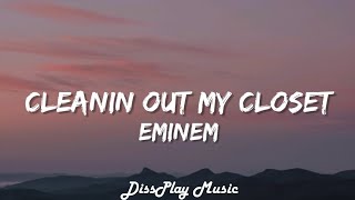 Eminem  Cleanin' Out My Closet (lyrics)