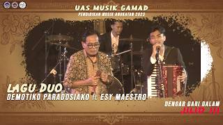 DUO SONG - DEMOTIKO PARADOSIAKO ft Esy Maestro - UAS MUSIK GAMAD PEND. MUSIK UNP AK.2023