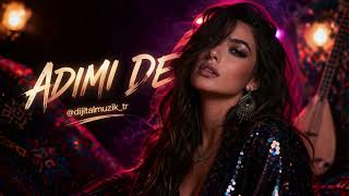 Adımı De