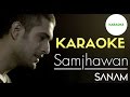 Mein Tenu Samjhawan Ki | sanam | karaoke | clean karaoke | lyrics