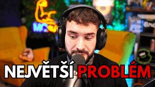 NEJVĚTŠÍ PROBLÉM ČESKA...