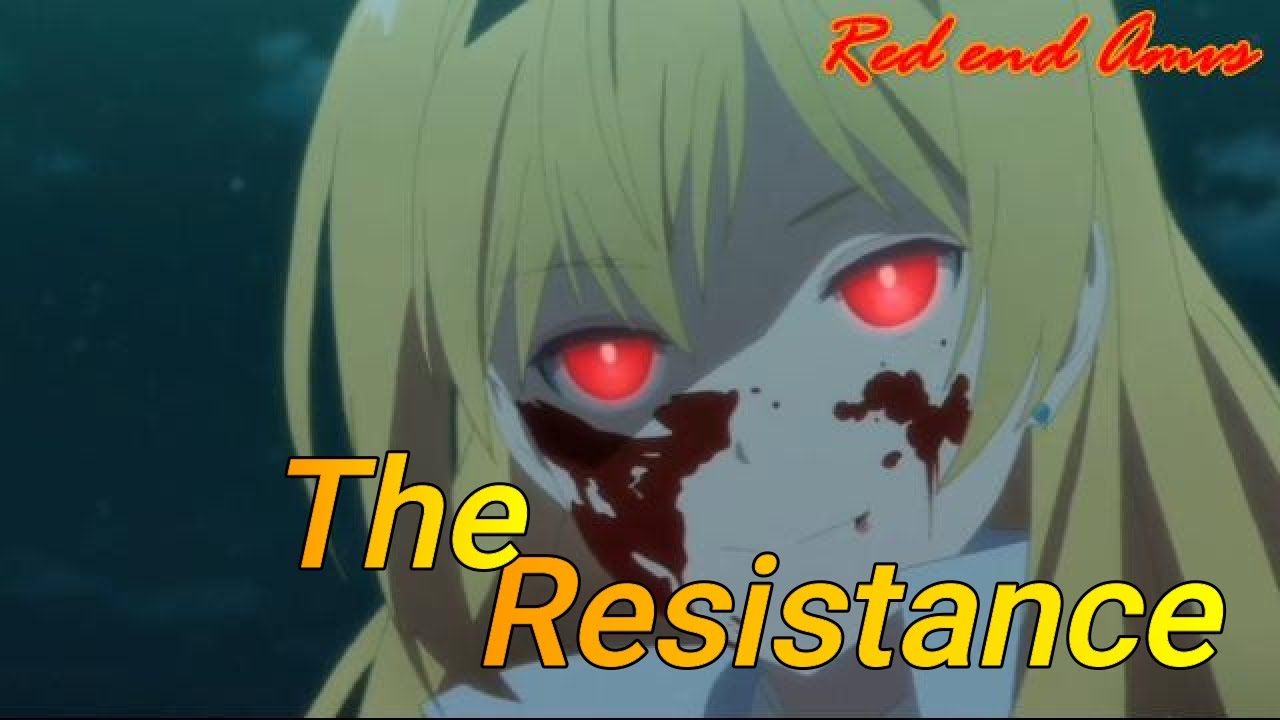 [Amv] Arifureta: From Commonplace to World's Strongest The Resistance