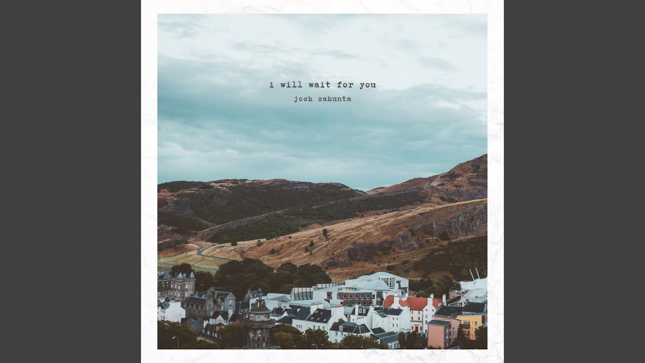 Watch I Will Wait for You on YouTube