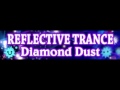 REFLECTIVE TRANCE 「Diamond Dust ＬＯＮＧ」