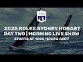 2025 Rolex Sydney Hobart Race Update 🛥️