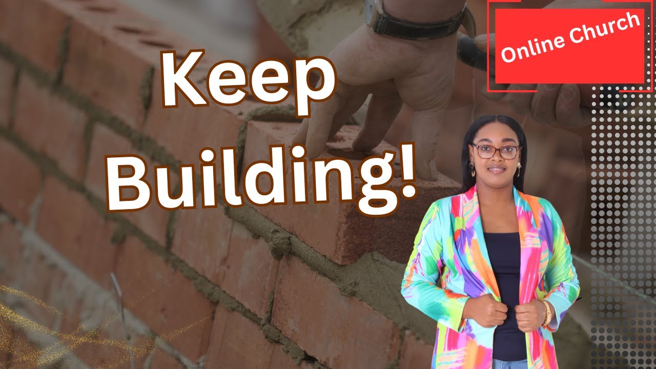 KEEP BUILDING--ONLINE CHURCH @shaniquebeckfordministries - YouTube
