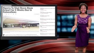 Nigeria To Close Abuja International Airport For 6 Weeks