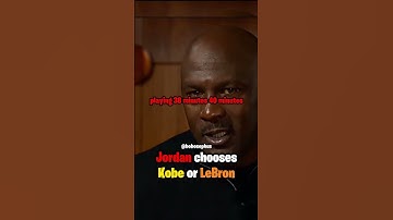 Jordan chooses Kobe or LeBron