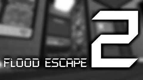 Flood Escape 2 OST - Map Test