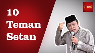 10 Teman Setan - KH Zainuddin MZ