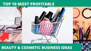 How Beauty and Cosmetic Business Ideas Are making high profits #entrepreneur #business #investment