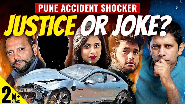 Pune Porsche Crash | How The Rich & Powerful Reduce Justice To A Joke | Akash Banerjee - DayDayNews