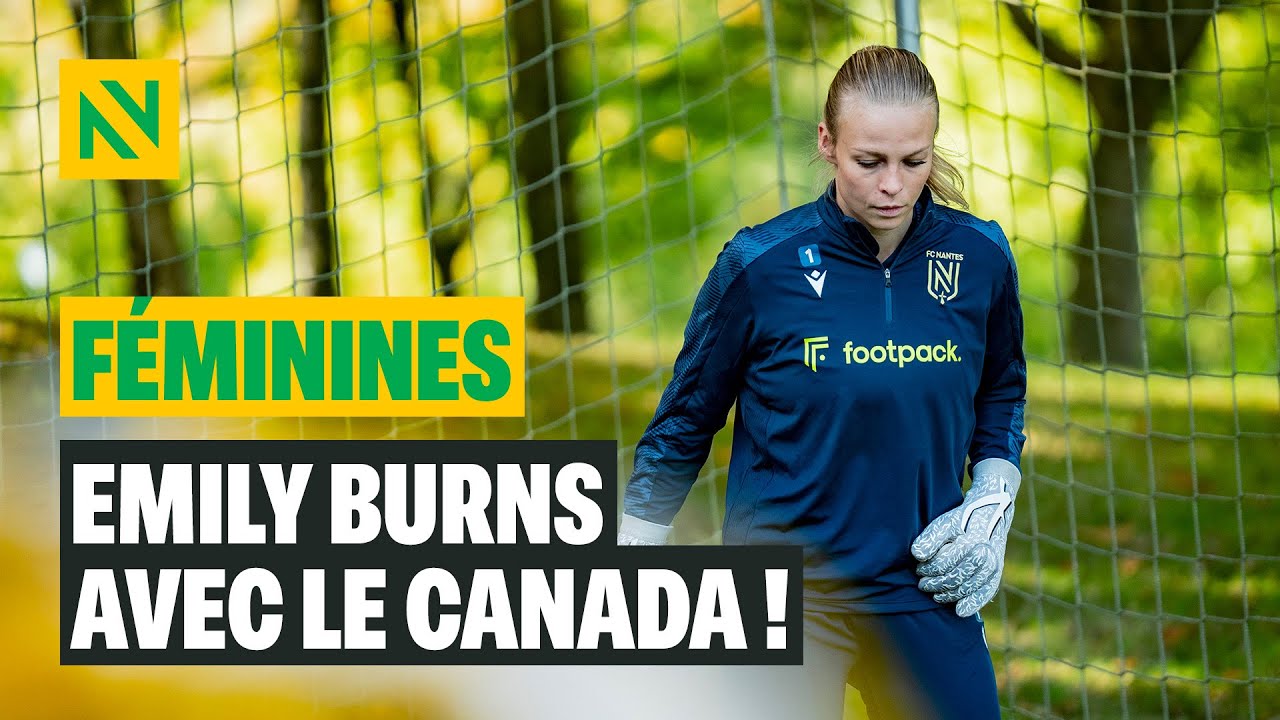 [Féminines] 🎥 🇨🇦 Emily Burns convoquée pour la première fois avec le