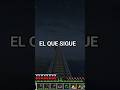 Radio .Minecraft// El que sigue en las filas