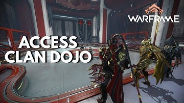 How To Access Clan Dojo In Warframe