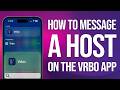 How To Message A Host On The Vrbo App: Easy Guide!