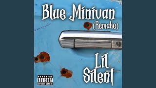 Video voorbeeld van "Lil Silent - Blue Minivan (Remake)"
