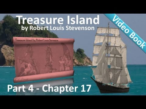 Chapter 17 - Treasure Island by Robert Louis Steve...