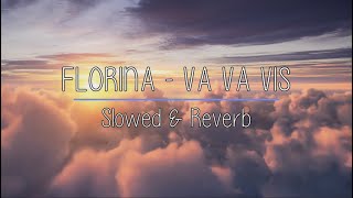 Florina - Va Va Vis (Slowed & Reverb) + Lyrics Resimi