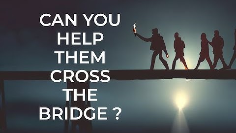 Bridge crossing Interview Puzzle