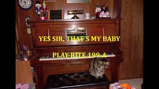 YES SIR, THAT'S MY BABY - PLAY-RITE - 199-A