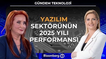 Gündem Teknoloji - Yazılım Sektörünün 2025 Yılı Performansı | 11 Aralık 2025