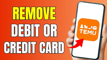 How To Remove Debit Or Credit Card On TEMU App EASY