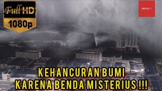 KEHANCURAN BUMI KARENA BENDA MISTERIUS !!! | GEO DISASTER