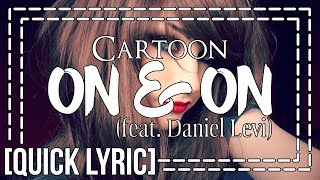 Cartoon - On & On Feat. Daniel Levi Lyric Video