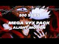 Gambar cover Mega VFX Pack  Alight Motion  500 Subs Special !