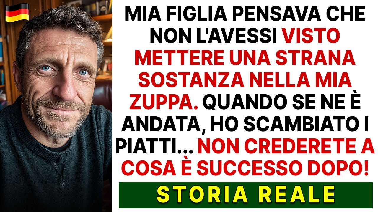 Mia figlia pensava che non la vedessi mettere qualcosa nella mia zuppa. Ho scambiato i piatti…
