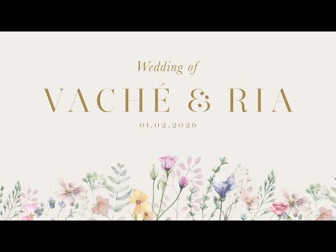 Wedding Ceremony Of Vaché And Ria 