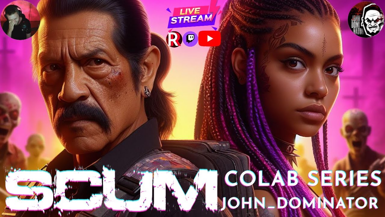 2🔥 SCUM - CoLab Chronicles with John_Dominator! - [LIVESTREAM]