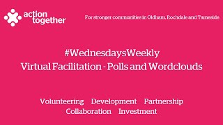 Full #WednesdaysWeekly - Virtual Facilitation - Polls and Wordclouds Update