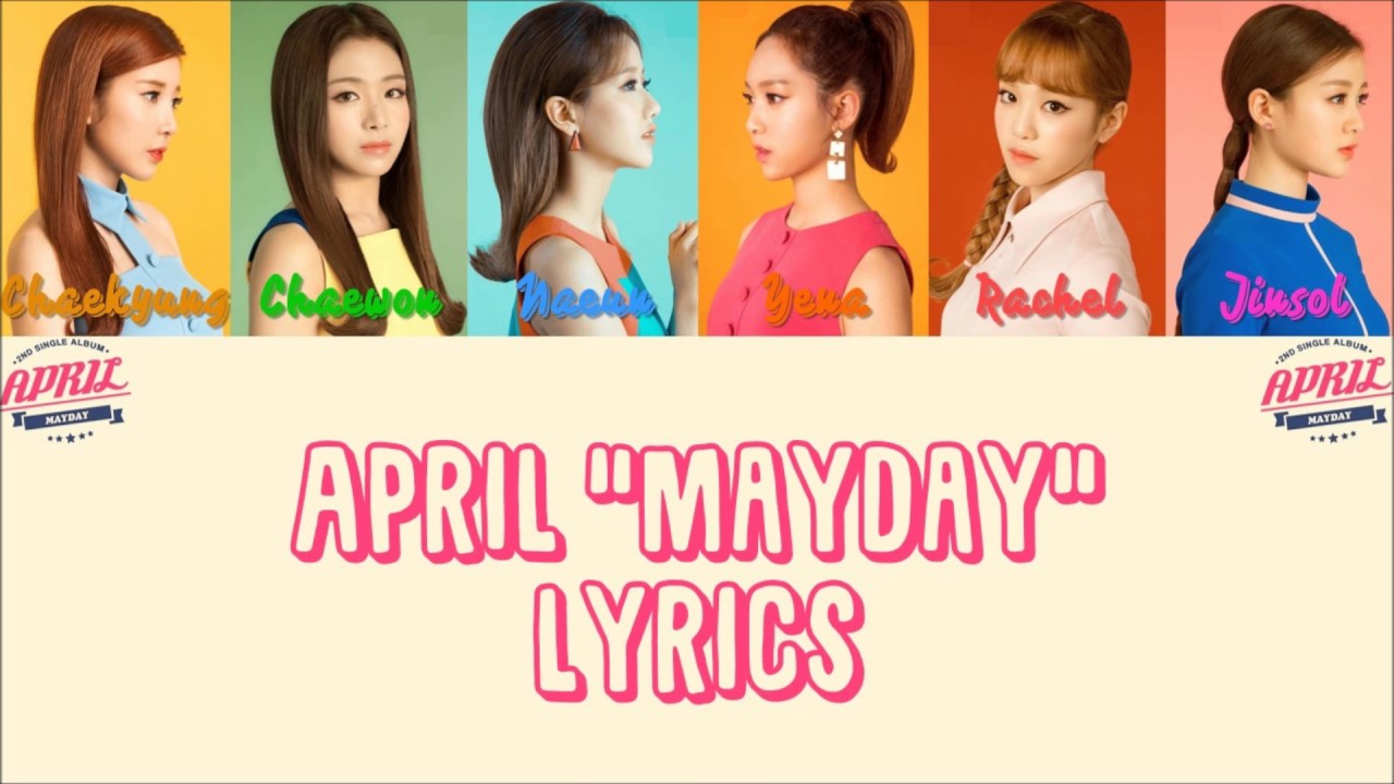 APRIL MAYDAY Lyrics ColorCoded Han Rom Eng YouTube Music april-mayday-lyrics-colorcoded-han-rom-eng-youtube-music