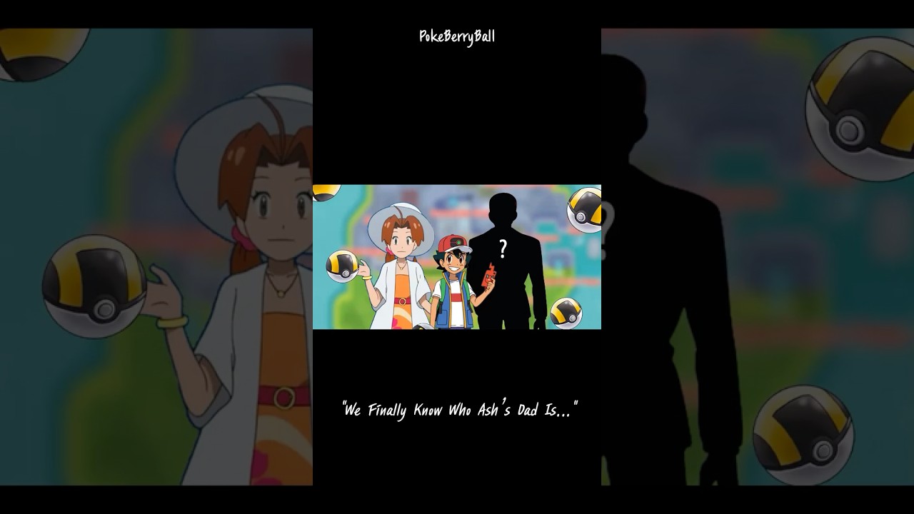 "We Finally Know Who Ash’s Dad Is…" 