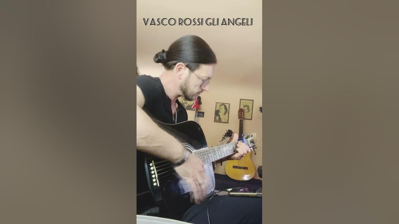 Gli angeli Vasco Rossi accordi chitarra YouTube