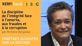 La discipline de l’intégrité face à l’omerta, aux fraudes et à la corruption [Michelle Bergadaà]