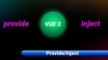 VUE 3 / Provide/inject.